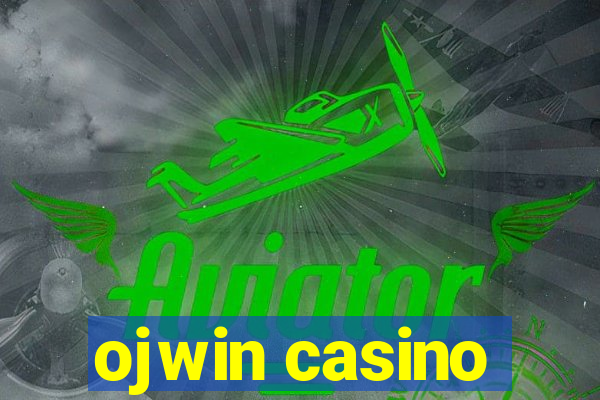 ojwin casino